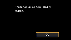Écran de fin (Connexion au routeur sans fil établie.)